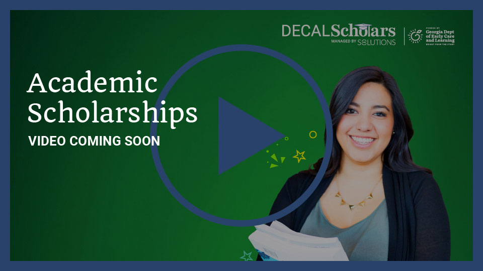 Thumbnail image of Academic Scholarships Video: Coming Soon.